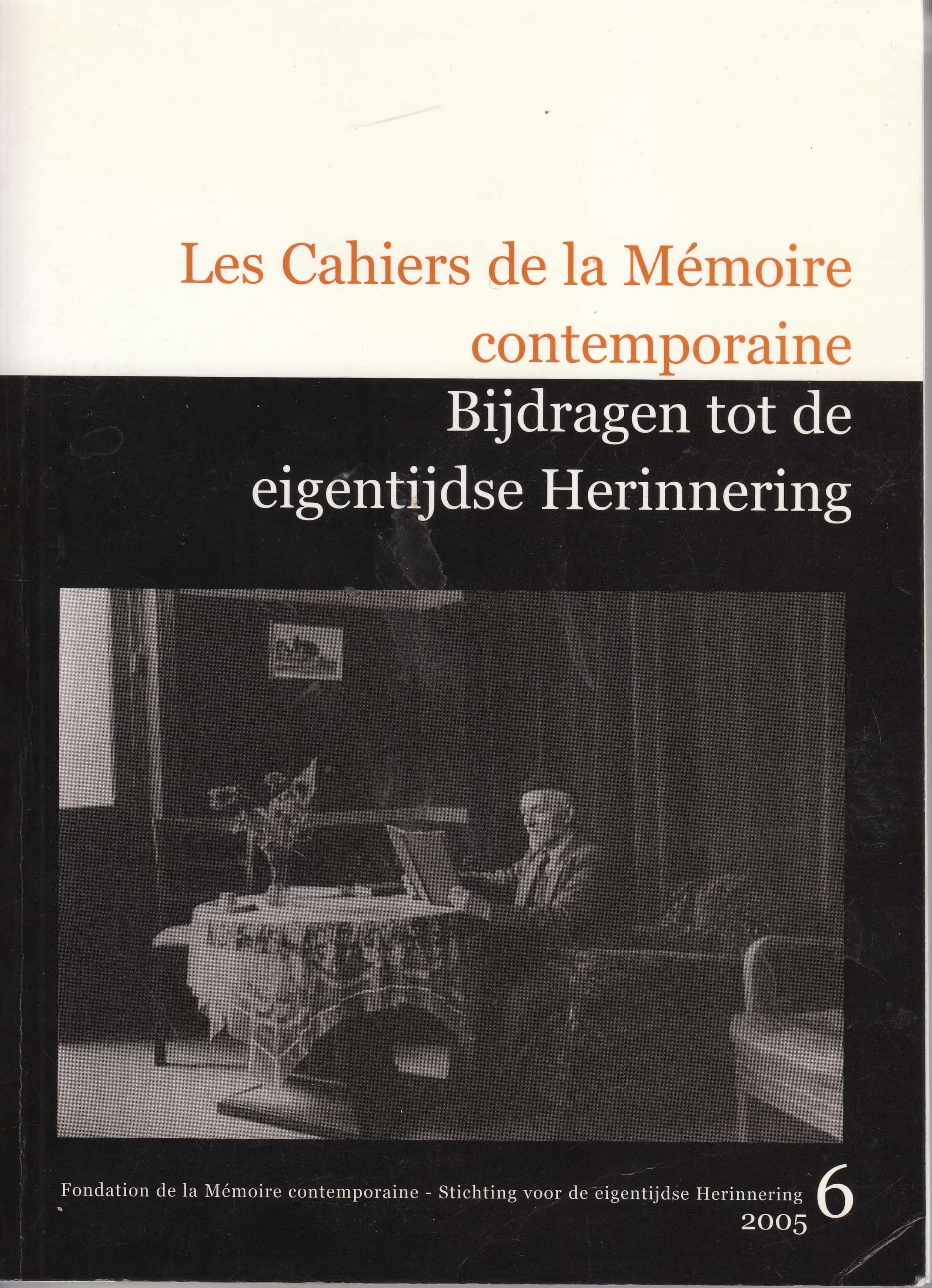 Les Cahiers de la Mémoire Contemporaine 6-2005