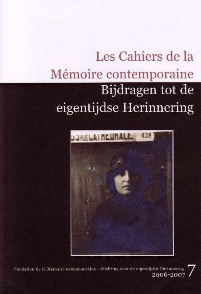 Les Cahiers de la Mémoire Contemporaine 7-2006-2007