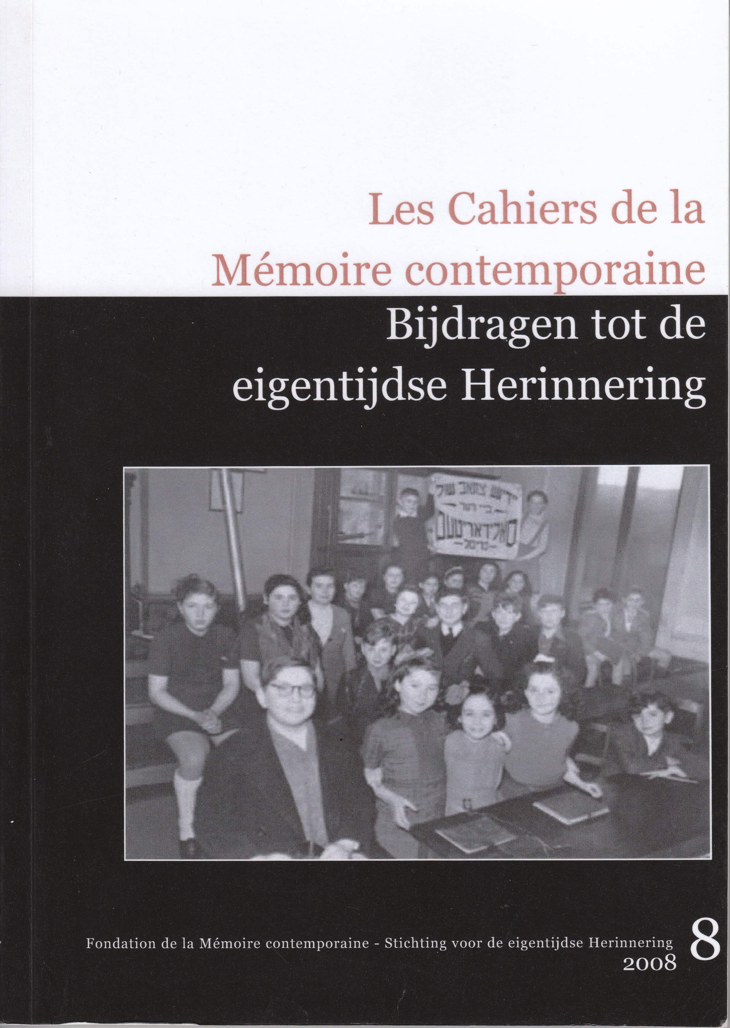 Les Cahiers de la Mémoire Contemporaine 8-2008
