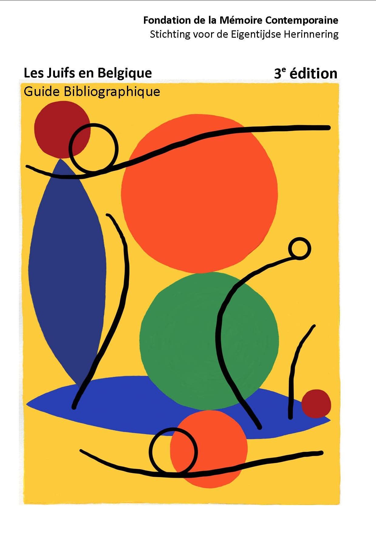 Les Juifs en Belgique: Guide Bibliographique (3e édition)